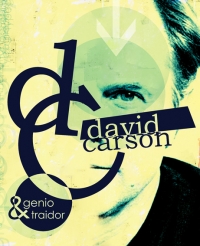 David Carson - Genio y Traidor - Eliana Rodríguez Palliard