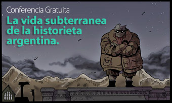 La vida subterránea de la historieta argentina: Cómo insertarse en el circuito under.